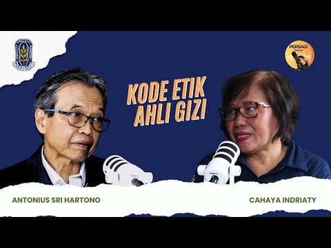 Kode Etik Ahli Gizi | PERSAGI Provinsi Papua Barat PODCAST Eps. 14